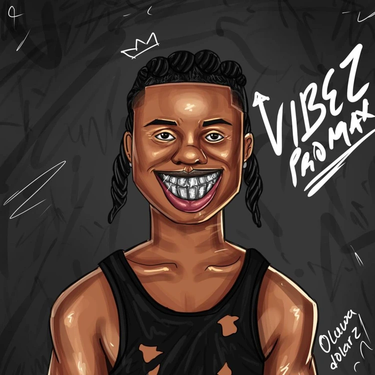 Oluwadolarz – Vibez ProMax