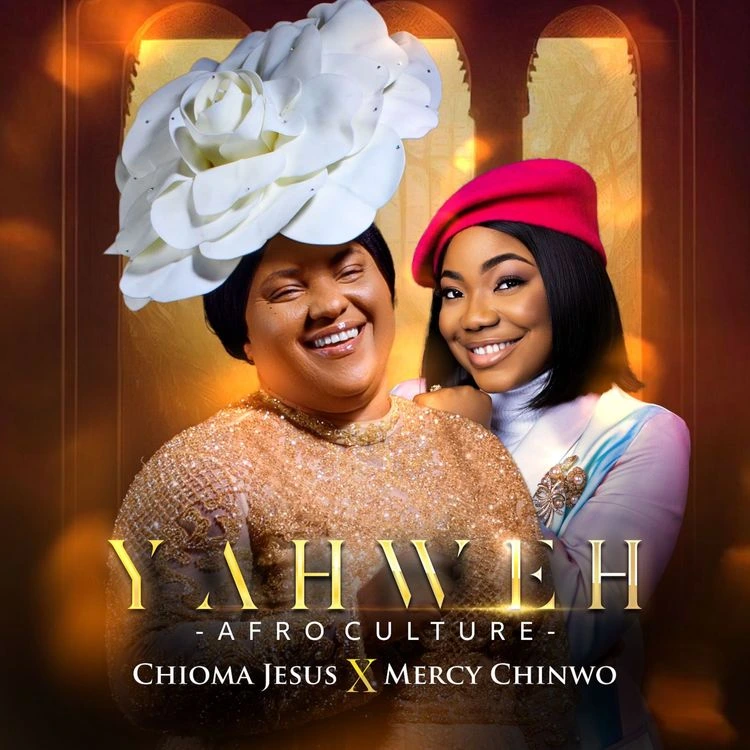 Chioma Jesus – YAHWEH (Afro Culture) Ft. Mercy Chinwo